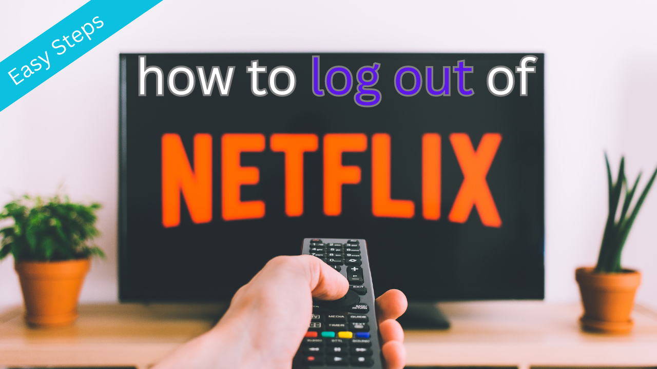 how to log out of Netflix on tv