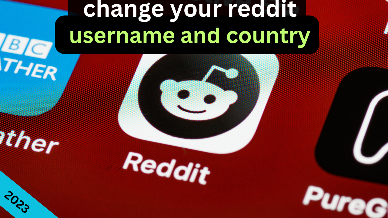 how to change reddit username and country
